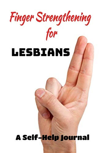 Finger Strengthening for Lesbians