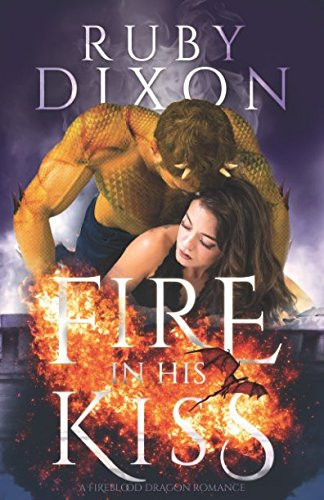 Fire In His Kiss: A Post-Apocalyptic Dragon Romance