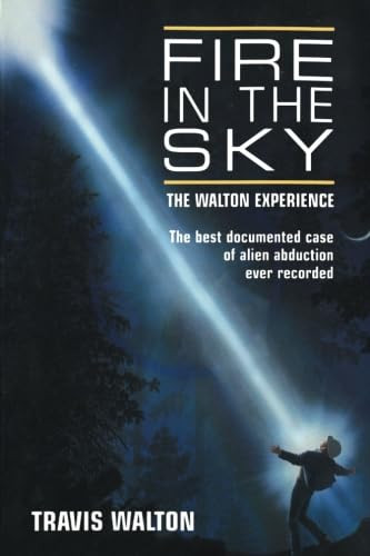 Fire in the Sky: The Walton Experience