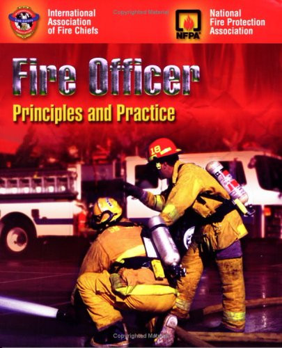 Fire Officer: Principles and Practice: .