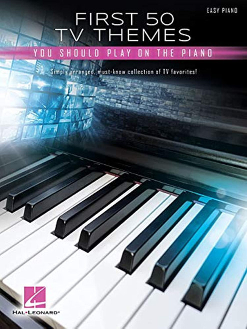 First 50 TV Themes You Should Play on Piano | Easy Piano Songbook with 50