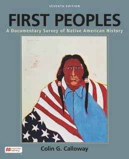 First Peoples: A Documentary Survey of Native American History