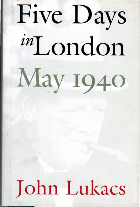 Five Days in London, May 1940