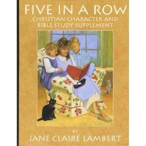 Five in a Row: Christian Character and Bible Study Supplement