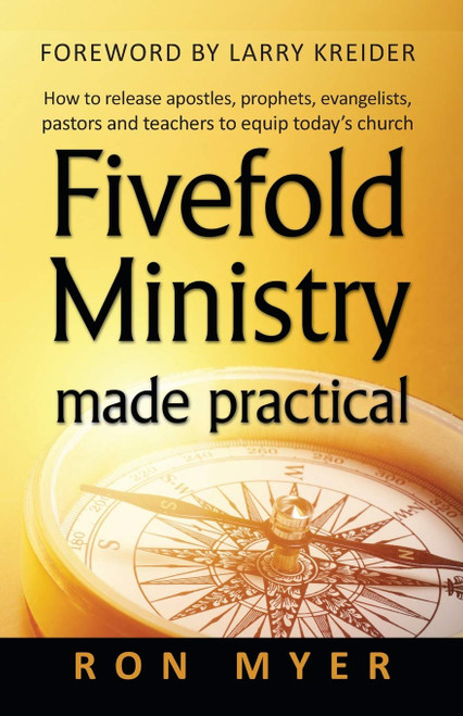 Fivefold Ministry Made Practical: How to release apostles