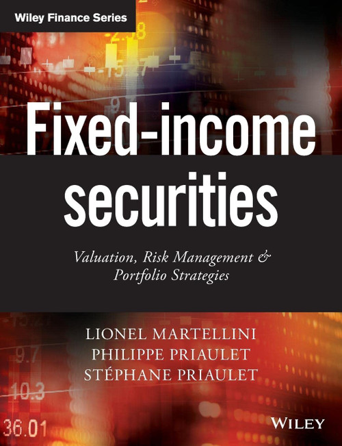 Fixed-Income Securities: Valuation, Risk Management and Portfolio