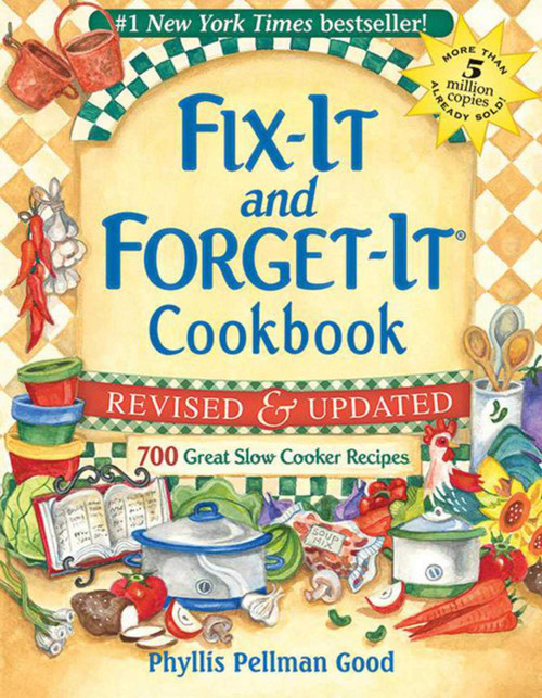 Fix-It and Forget-It Revised and Updated: 700 Great Slow Cooker Recipes