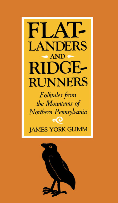 Flatlanders and Ridgerunners: Folktales from the Mountains of Northern