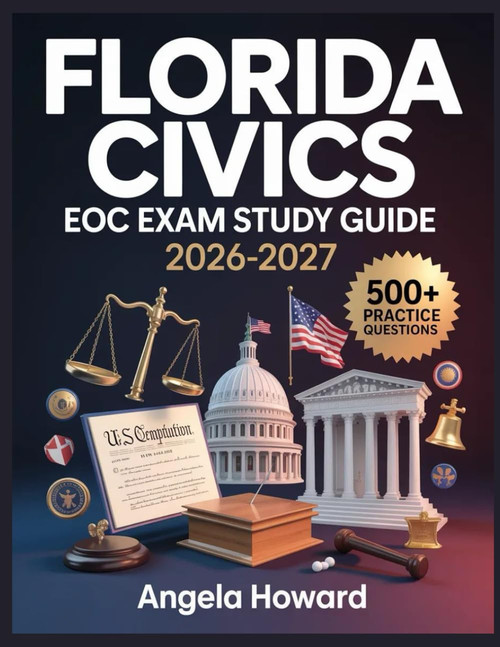 Florida Civics EOC Exam Study Guide 2026-2027
