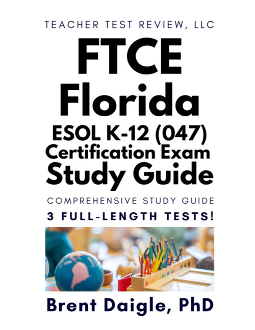 Florida FTCE ESOL (047) Study Guide