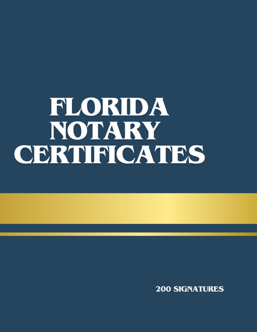 Florida Notary Certificates –Cut-Out Book 200 Professional Forms for Acknowledgment