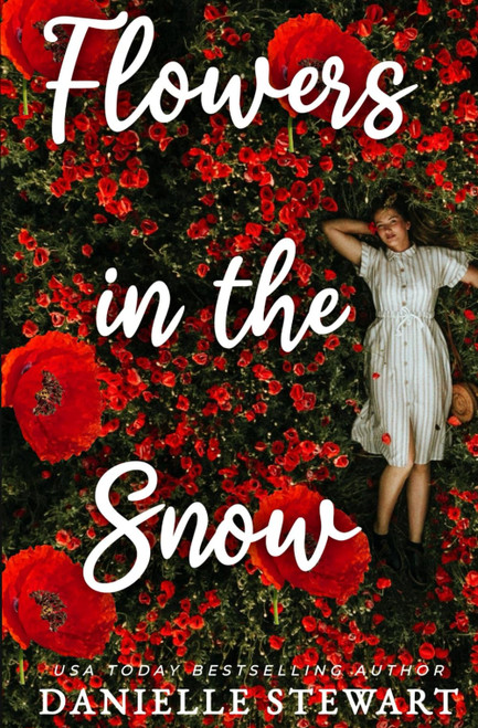 Flowers in the Snow (The Edenville Series)