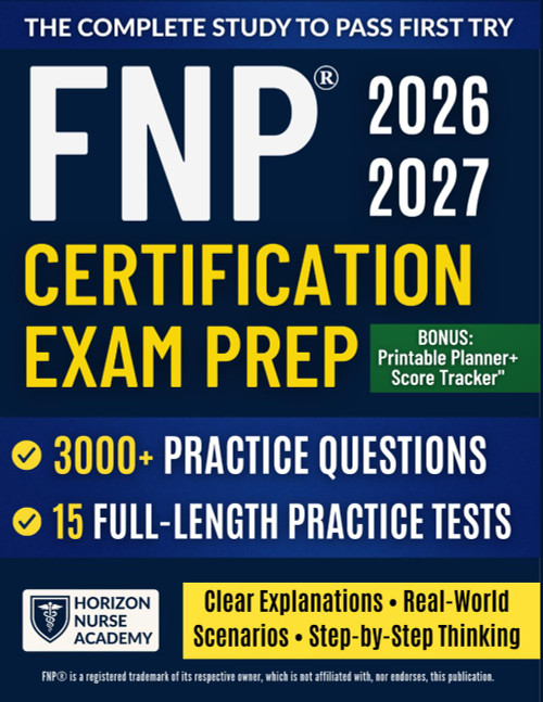 FNP® Certification Exam Prep: The Complete Study System with 3000+ Questions