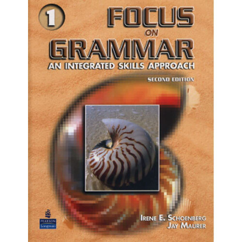 Focus on Grammar, Vol. 1: An Integrated Skills Approach