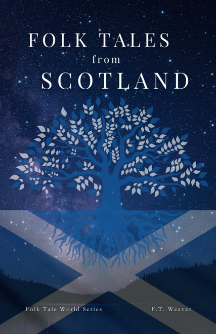 Folk Tales from Scotland: Legends of Scottish Magic