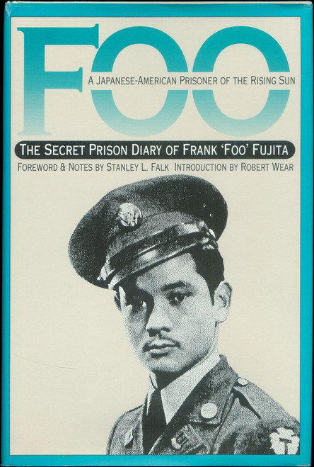 Foo: A Japanese-American Prisoner of the Rising Sun: The Secret Prison