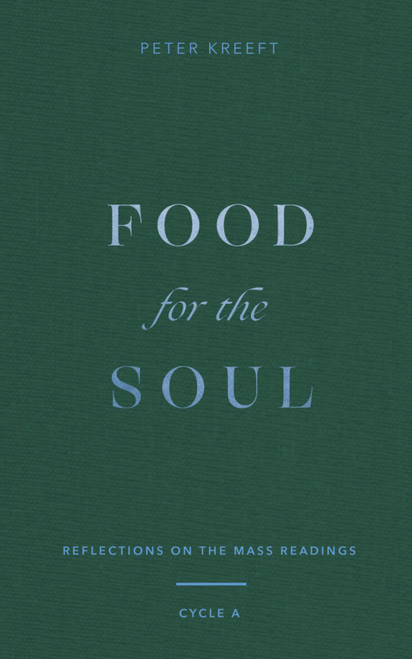 Food for the Soul: Reflections on the Mass Readings (Cycle A)