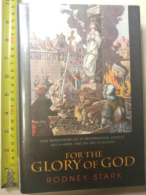 For the Glory of God: How Monotheism Led to Reformations
