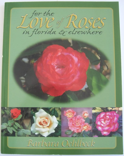 For the Love of Roses in Florida & Elsewhere