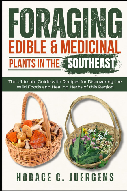 Foraging Edible and Medicinal Plants in the Southeast