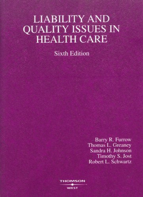 Liability And Quality Issues In Health Care