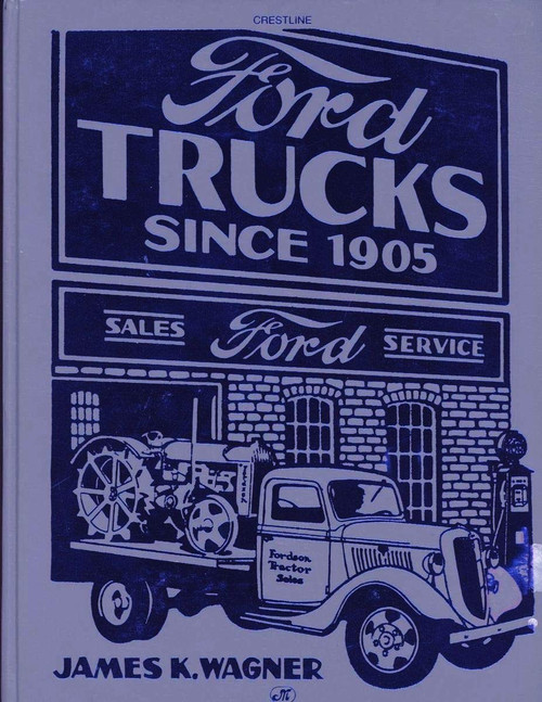 Ford Trucks Since 1905 (Crestline Series)