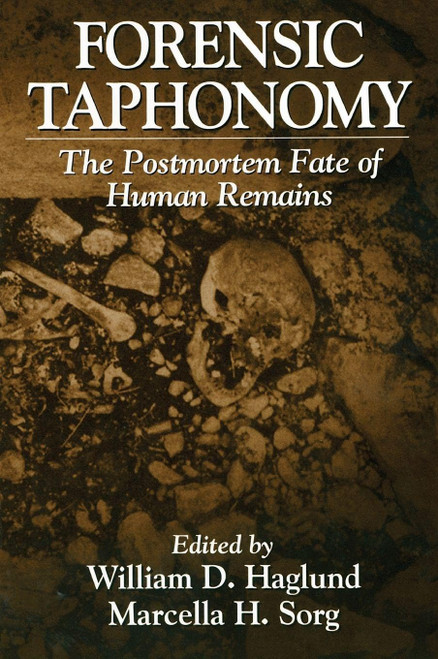Forensic Taphonomy: The Postmortem Fate of Human Remains