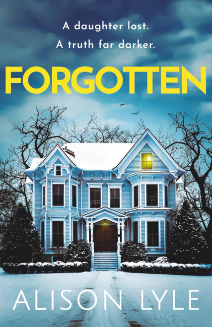 Forgotten: A Gripping Psychological Thriller About a Missing Child and