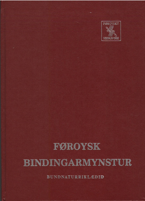 Foroysk Bindingarmynstur: With Faroese Knitting Patterns - Knitted Shawls