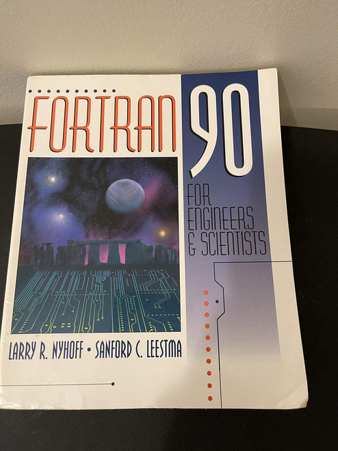 FORTRAN 90 for Engineers and Scientists