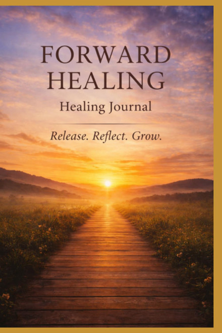 Forward Healing: A 365-Day Journey with God