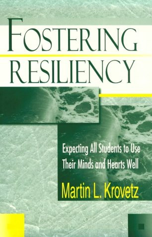 Fostering Resiliency: Expecting All Students to Use Their Minds and