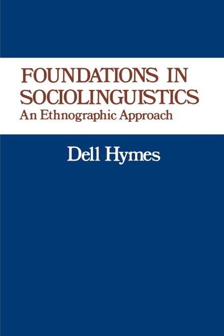 Foundations in Sociolinguistics: An Ethnographic Approach