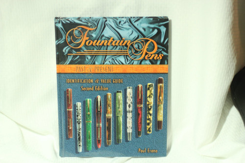 Fountain Pens Past & Present: Identification and Value Guide