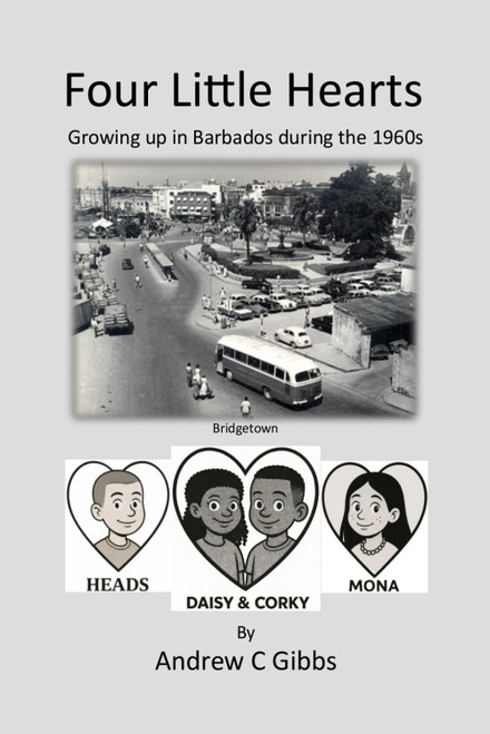 Four Little Hearts: Growing up in Barbados in the 1960s
