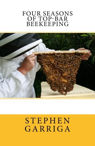 Four Seasons of Top-Bar Beekeeping