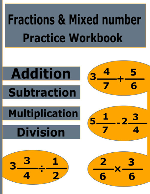 Fractions & Mixed Numbers Practice Workbook