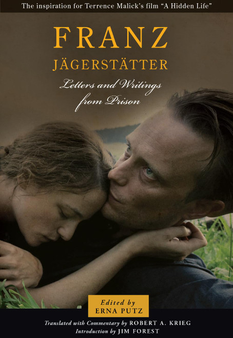 Franz Jägerstätter: Letters and Writings from Prison