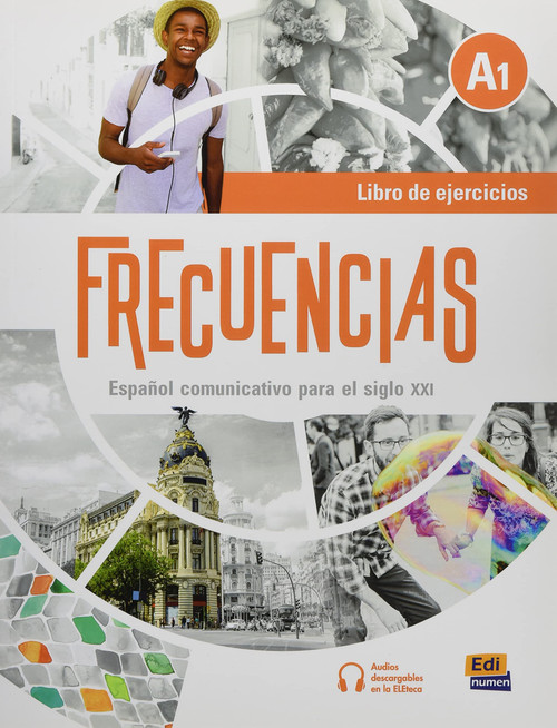 Frecuencias A1 Libro de Ejercicios: Curso de Espaã'ol