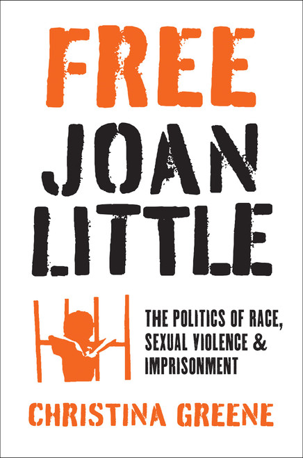 Free Joan Little: The Politics of Race