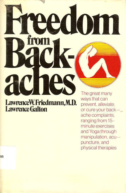 FREEDOM FROM BACKACHE (A Fireside book)