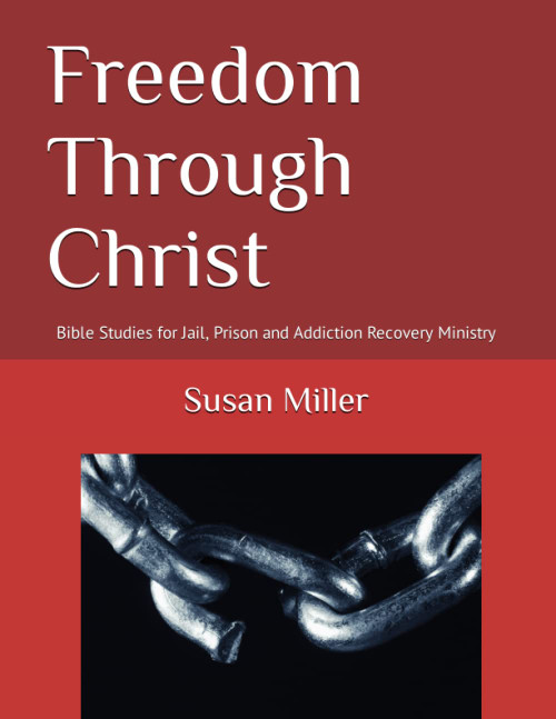 Freedom Through Christ: Bible Studies for Jail