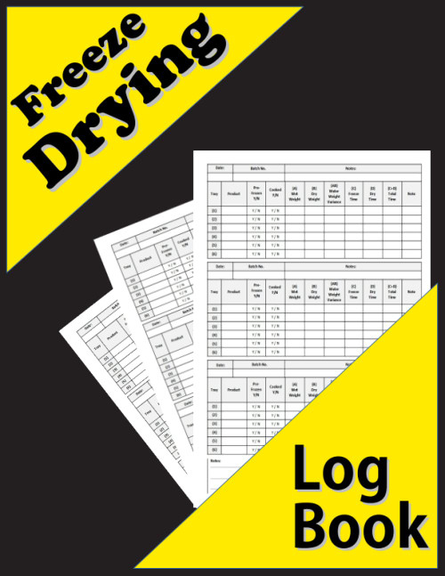 Freeze Drying Log Book: Keep track of more than 500 food batches