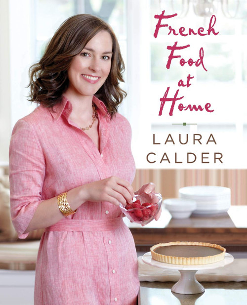 French Food at Home: Accessible Recipes for Modern Weeknight and
