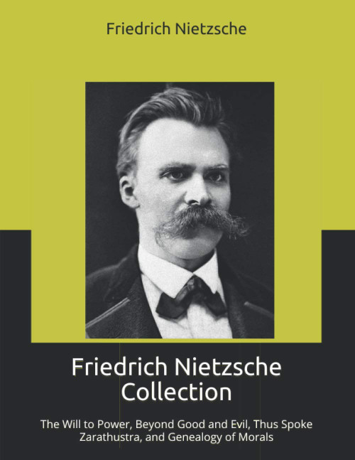 Friedrich Nietzsche Collection: The Will to Power