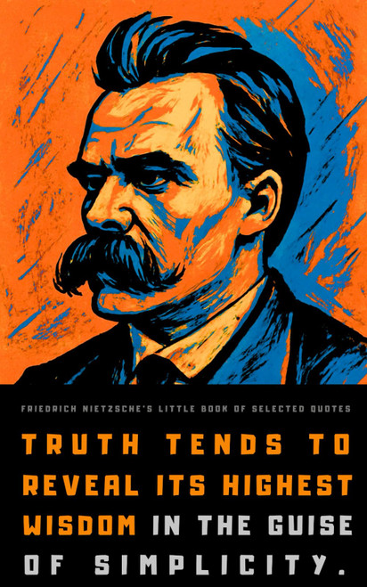 Friedrich Nietzsche's Little Book of Selected Quotes