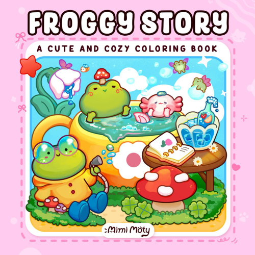 Froggy Story: Cute and Cozy Coloring Book for Adults and Teens Featuring