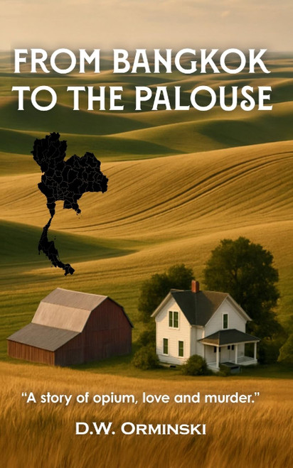 From Bangkok To The Palouse