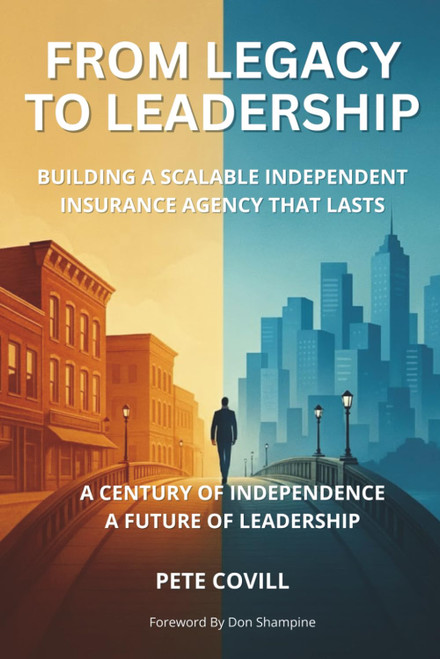 From Legacy to Leadership: Building a Scalable Independent Insurance