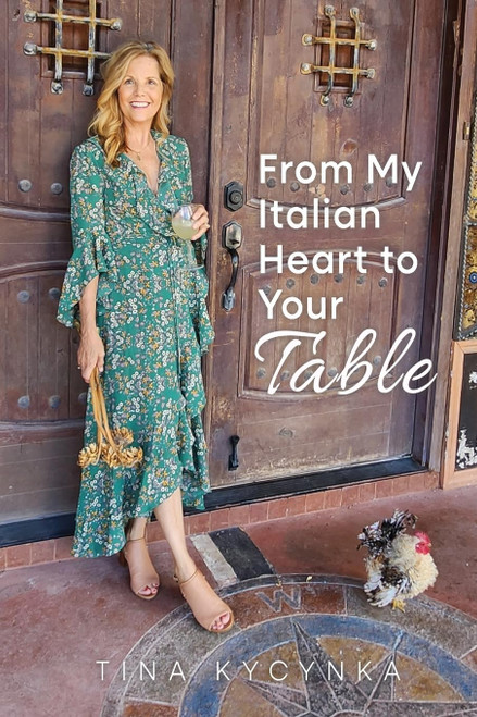 From My Italian Heart To Your Table